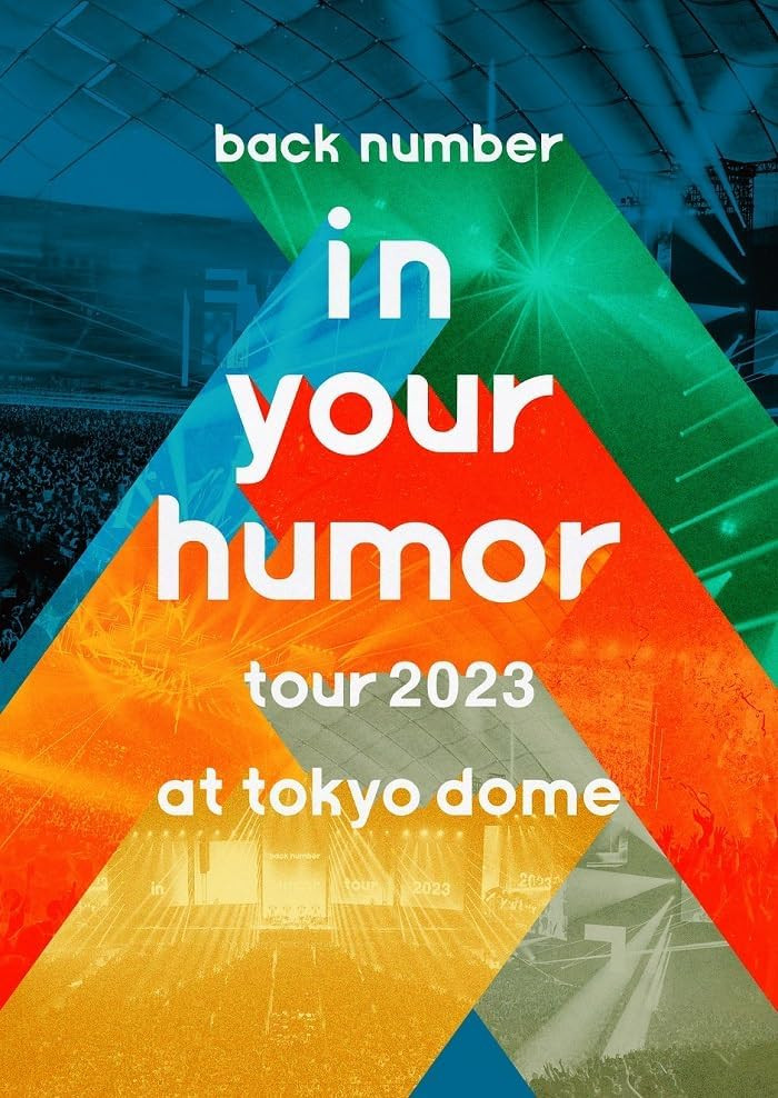 back number：in your humor tour 2023  东京巨蛋现场