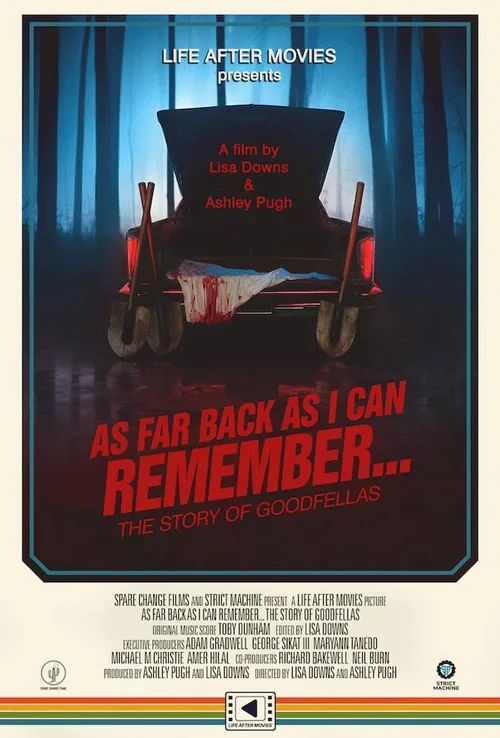 As Far Back As I Can Remember... The Story of Goodfellas