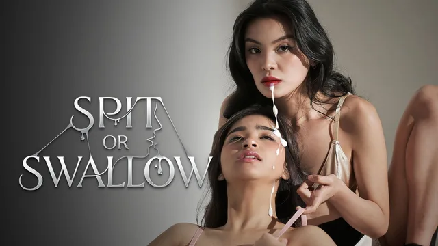 Spit Or Swallow 剧照 1