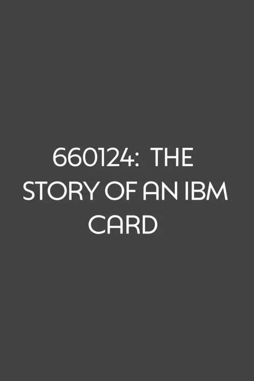 660124：一张IBM卡片的故事