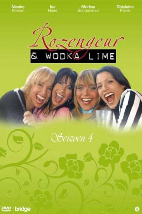 Rozengeur & Wodka Lime 第 4 季