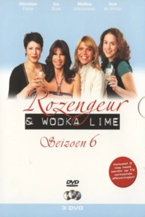 Rozengeur & Wodka Lime 第 6 季